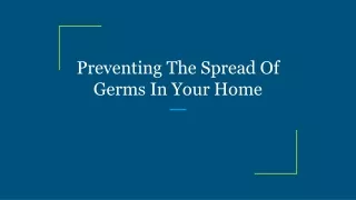 preventing the spread of germs in your home