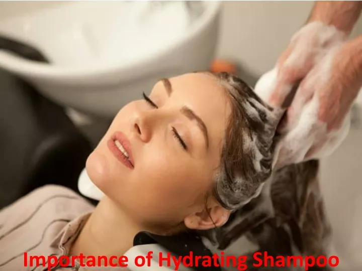 importance of hydrating shampoo