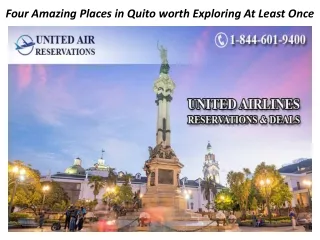 Four Amazing Places in Quito worth Exploring At Least Once