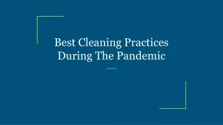 best cleaning practices during the pandemic