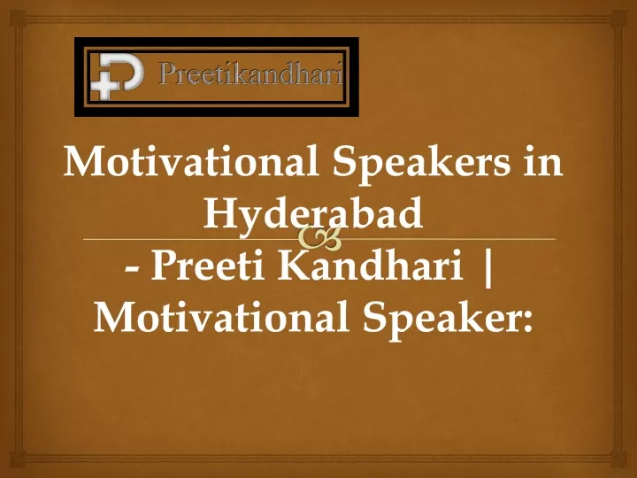 motivational speakers in hyderabad preeti kandhari motivational speaker