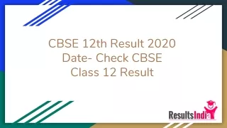 CBSE 12th Result 2020 Date- Check CBSE Class 12 Result