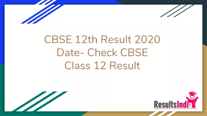 cbse 12th result 2020 date check cbse class 12 result