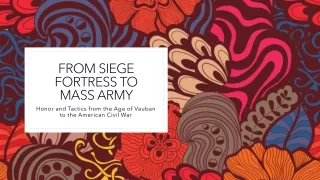 from siege fortress to mass army