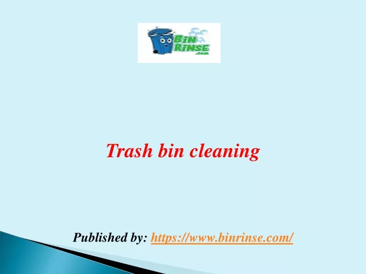 trash bin cleaning published by https