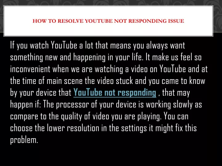 how to resolve youtube not responding issue