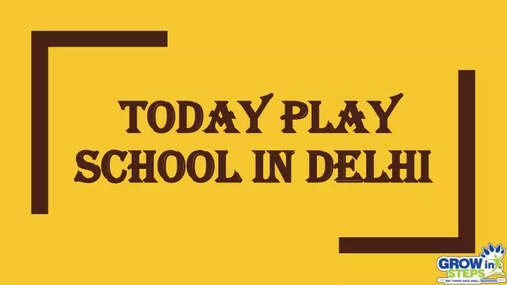 today play today play school in delhi school