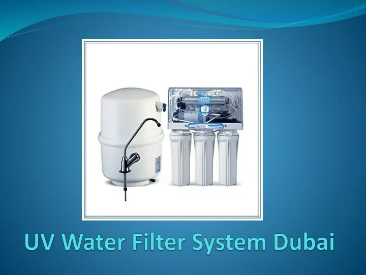 uv water filter system dubai