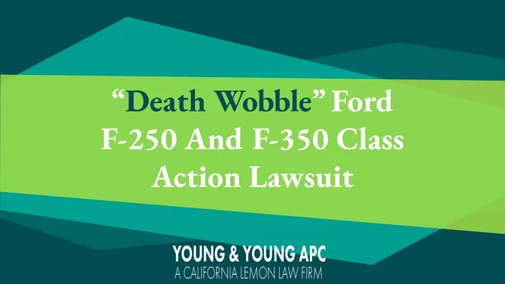 death wobble ford f 250 and f 350 class action