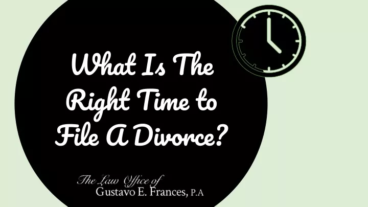 what is the right time to file a divorce