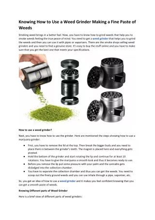 knowing how to use a weed grinder making a fine