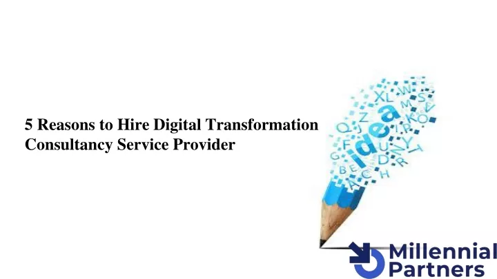 5 reasons to hire digital transformation