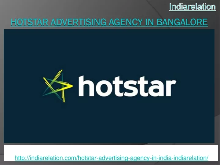 http indiarelation com hotstar advertising agency