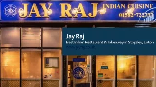 Jay Raj, a top-ranked Indian Restaurant and Takeaway in Luton