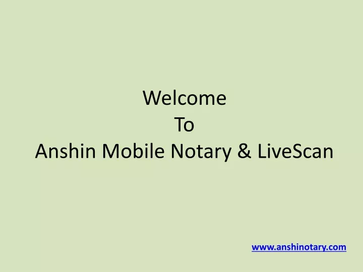 welcome to anshin mobile notary livescan