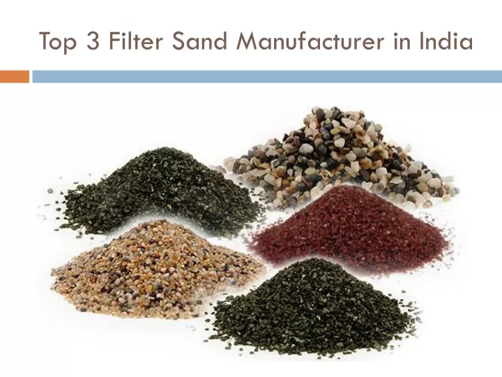 top 3 filter sand manufacturer in india