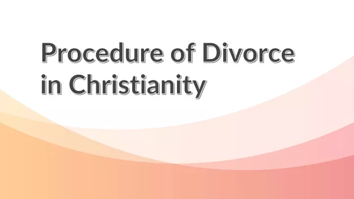 procedure of divorce in christianity
