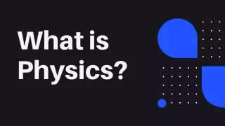 what is physics