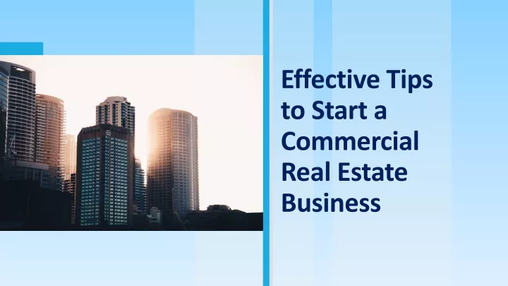 effective tips to start a commercial real estate business