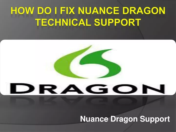 how do i fix nuance dragon technical support