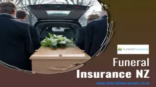 Top Reasons to invest in Funeral Insurance NZ