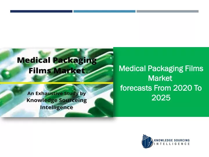medical packaging films market forecasts from