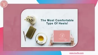 the most comfortable type of heels