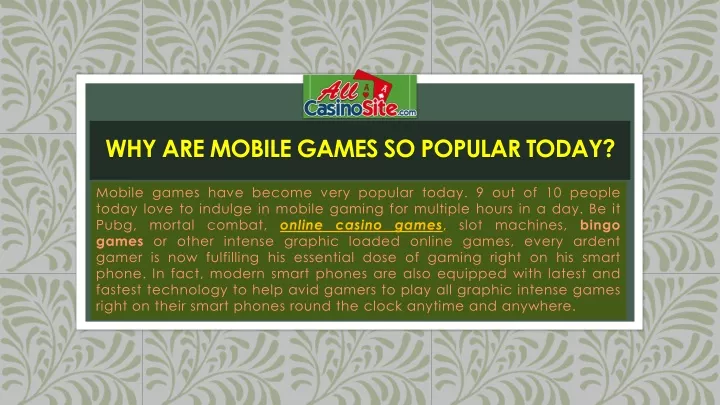 why are mobile games so popular today