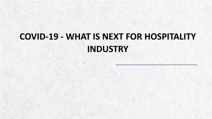 covid 19 what is next for hospitality industry