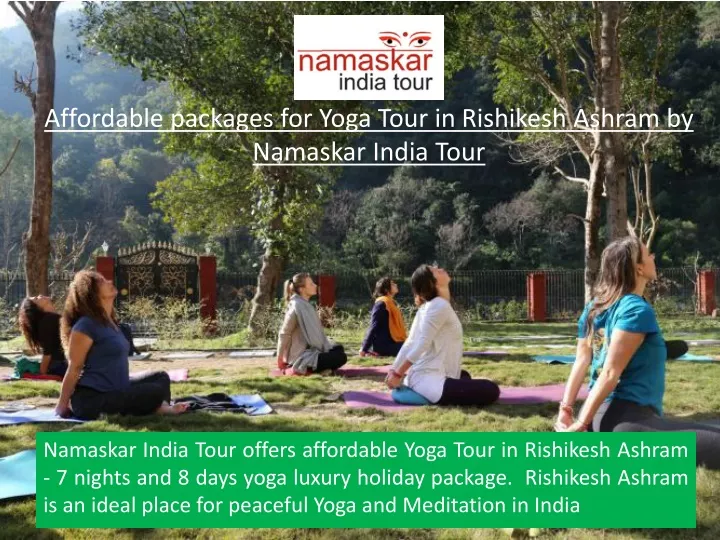 affordable packages for yoga tour in rishikesh ashram by namaskar india tour