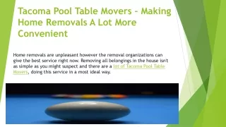 Tacoma Pool Table Movers – Making Home Removals A Lot More Convenient