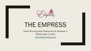 The Empress, A Top Ranked Indian Restaurant and Takeaway in Whitechapel