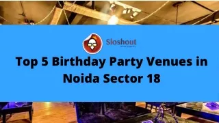 Top 5 Kids Birthday Party Places in Noida Sector 18