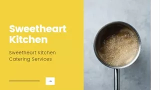 Sweetheart Kitchen - Transforming The Way Food Is Produced & Delivered