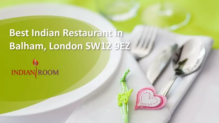 best indian restaurant in balham london sw12 9ez