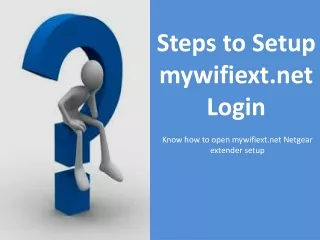 Steps to Setup mywifiext.net Login