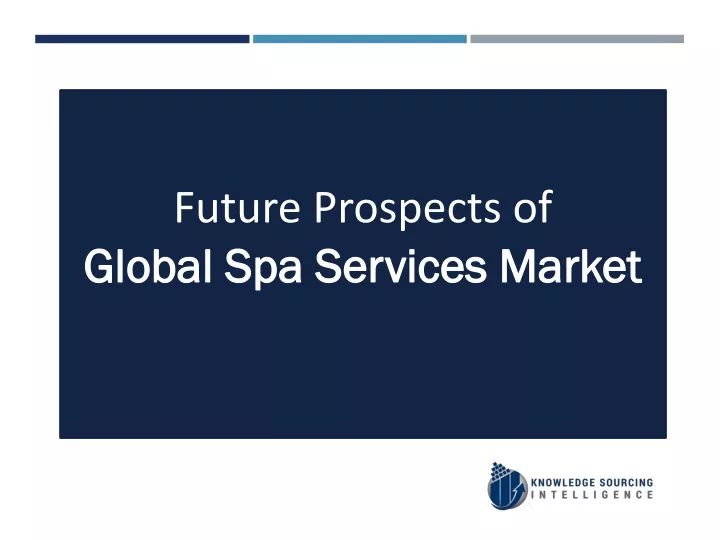 future prospects of global spa services market