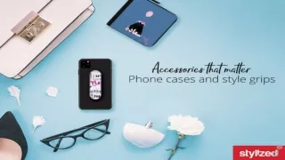Is PHONE CASE an IMPORTANT PART OF OUR WARDROBE?