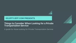 Things to Consider When Looking for a Private Transportation Service - Gojiffyjeff.com