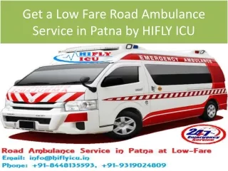 Get a Low Fare Road Ambulance Service in Patna by HIFLY ICU