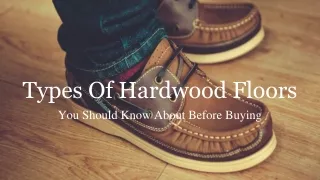 Types Of Hardwood Floors