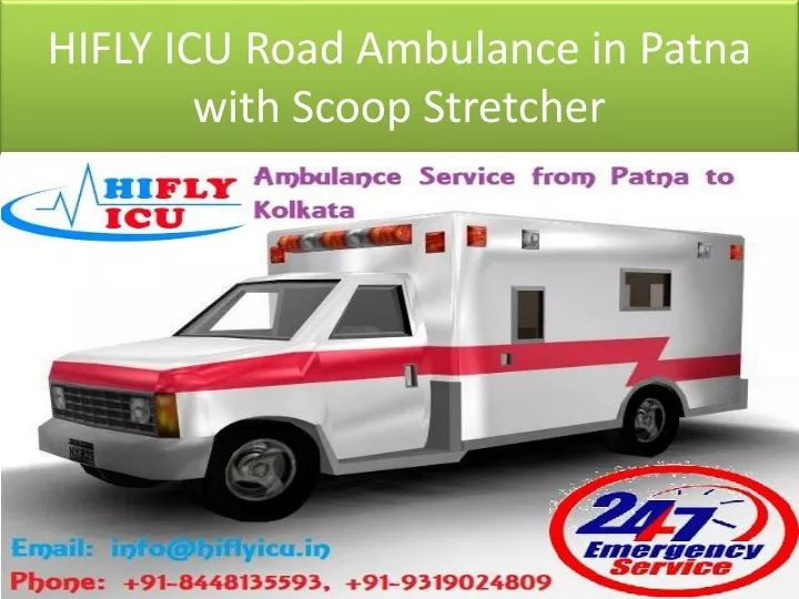 hifly icu road ambulance in patna with scoop stretcher