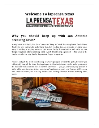 Why you should keep up with san Antonio breaking news?