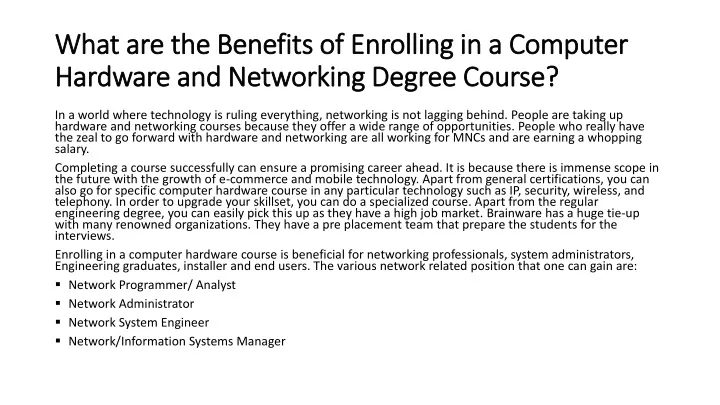 what are the benefits of enrolling in a computer hardware and networking degree course