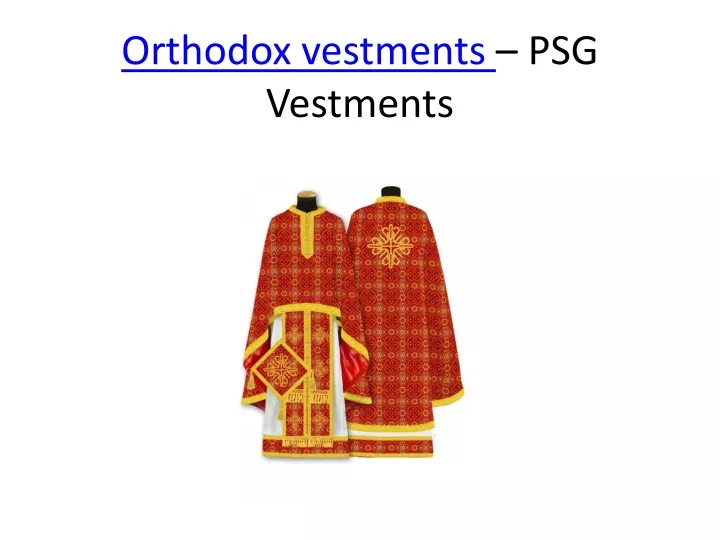 orthodox vestments psg vestments