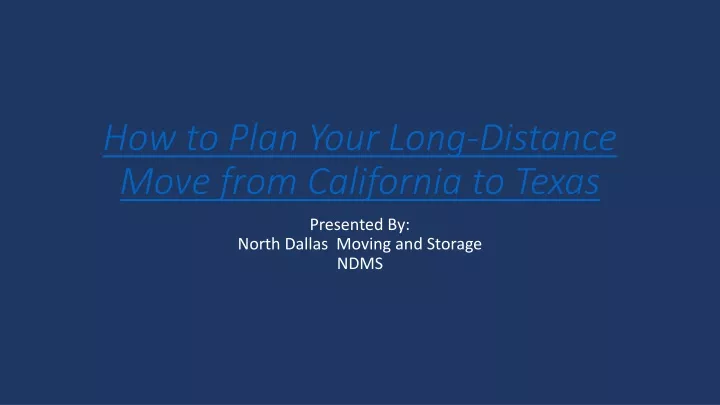 how to plan your long distance move from california to texas