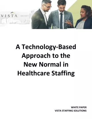 A Technology-Based Approach to the New Normal in Healthcare Staffing
