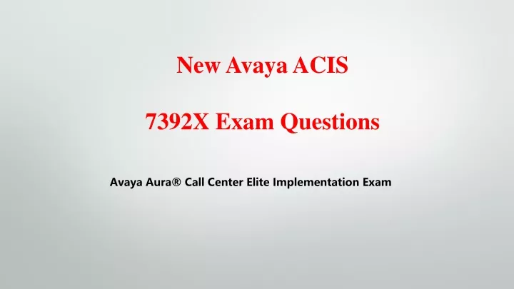 new avaya acis 7392x exam questions