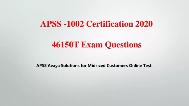 apss 1002 certification 2020 46150t exam questions
