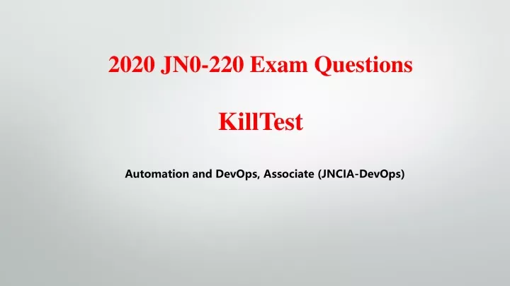 2020 jn0 220 exam questions killtest